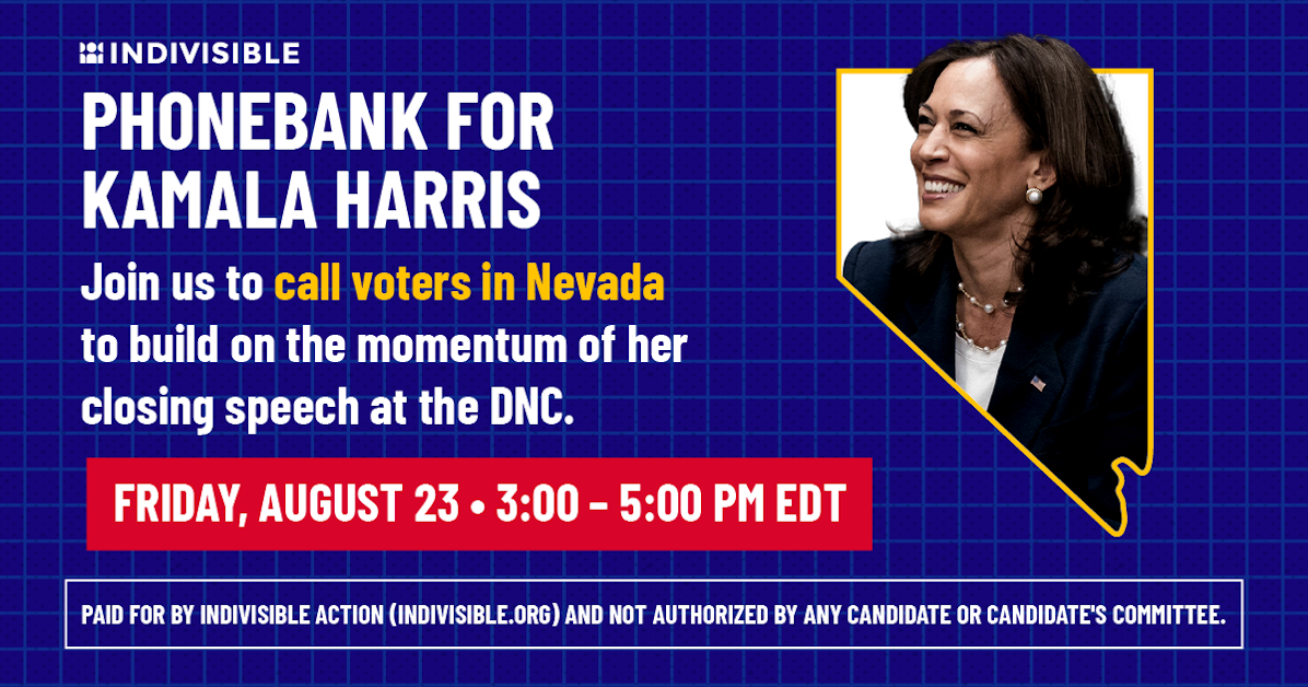 Call Nevada Voters for Kamala! Indivisible National Phonebank · Indivisible